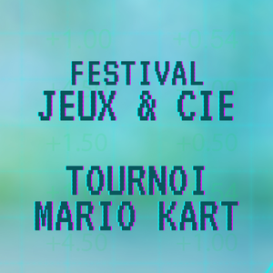 Inscription Tournois Mario Kart - Festival Jeux & Cie